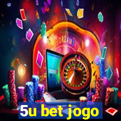 5u bet jogo